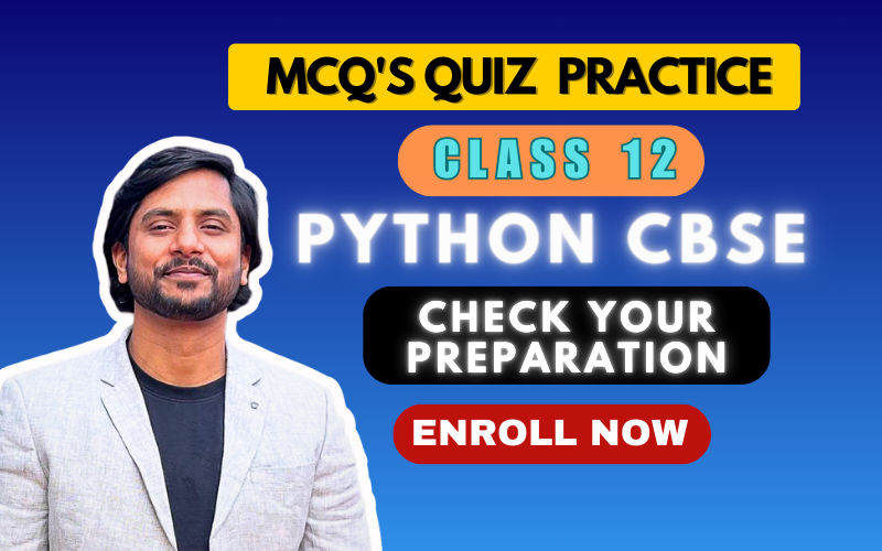 CS Class 12 Python MCQ's Quiz Practice Computer Science